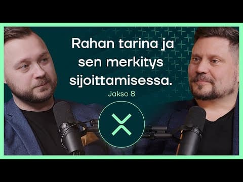Rahan tarina ja sen merkitys sijoittamisessa